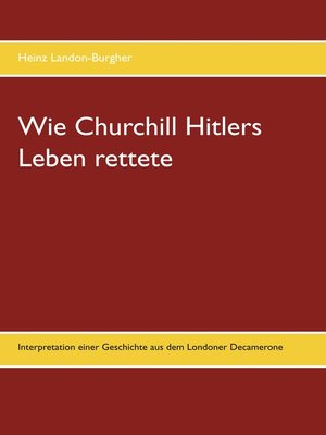 cover image of Wie Churchill Hitlers Leben rettete